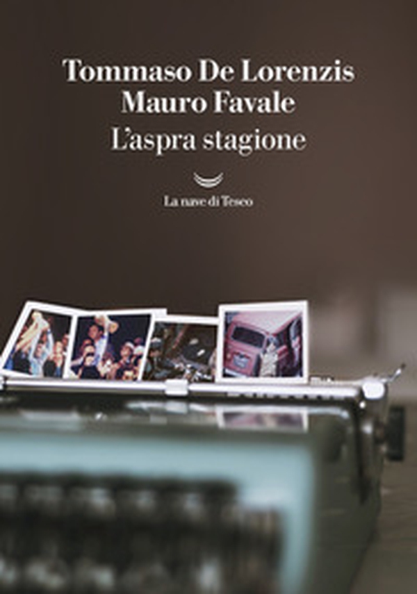 L'aspra stagione - Librerie.coop L'aspra stagione - Librerie.coop