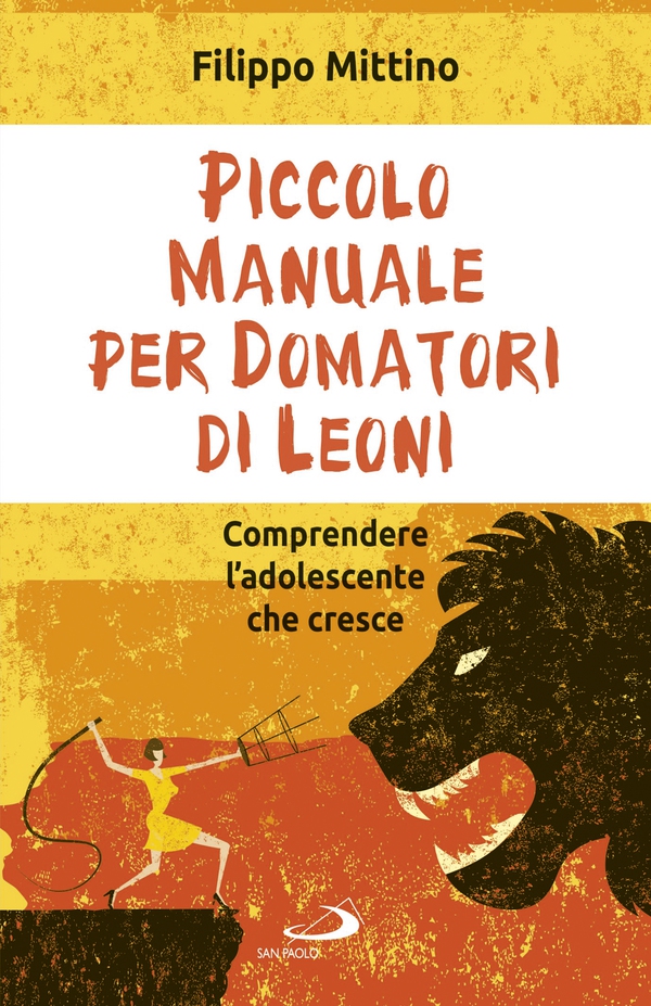 Piccolo manuale per domatori di leoni - Librerie.coop Piccolo manuale per domatori di leoni - Librerie.coop