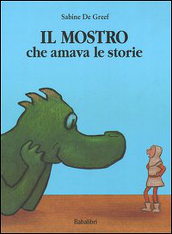 Il mostro che amava le storie - Librerie.coop Il mostro che amava le storie - Librerie.coop