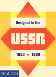 Designed in the USSR: 1950-1989 - Librerie.coop