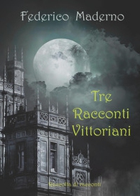 Tre racconti vittoriani - Librerie.coop