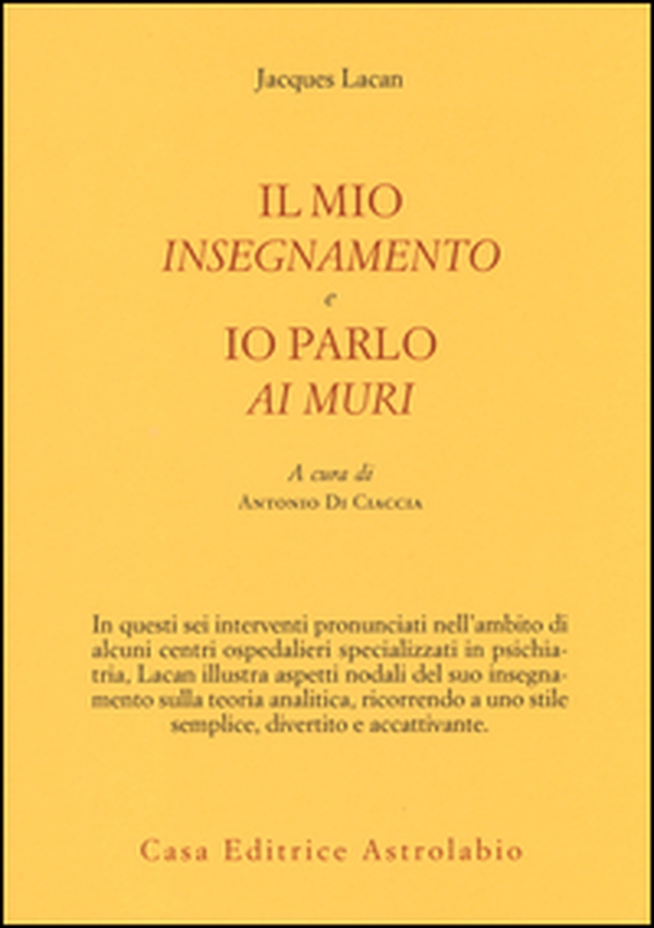 Il mio insegnamento e Io parlo ai muri - Librerie.coop Il mio insegnamento e Io parlo ai muri - Librerie.coop