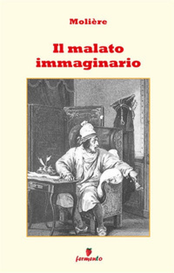 Il malato immaginario - Librerie.coop