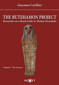 The Butehamon project. Researches on a Royal Scribe in Theban Necropolis - Librerie.coop