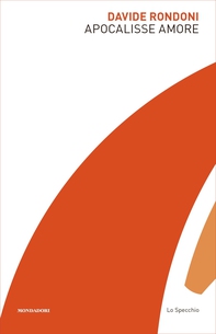 Apocalisse amore - Librerie.coop Apocalisse amore - Librerie.coop