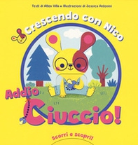 Crescendo con Nico. Addio ciuccio! Scorri e scopri - Librerie.coop