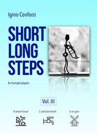 Short long steps. For trumpet players. Metodo - Vol. 3 - Librerie.coop Short long steps. For trumpet players. Metodo - Vol. 3 - Librerie.coop