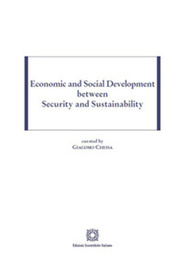 Economic and social development between security and sustainability - Librerie.coop Economic and social development between security and sustainability - Librerie.coop