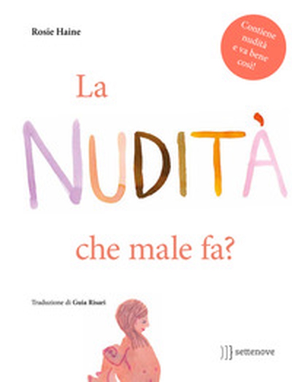 La nudità, che male fa? - Librerie.coop La nudità, che male fa? - Librerie.coop