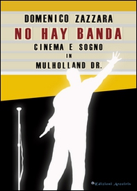 No hay banda. Cinema e sogno in Mulholland Dr. - Librerie.coop