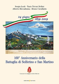 160° Anniversario della Battaglia di Solferino e San Martino - Librerie.coop