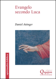 Evangelo secondo Luca. Il cammino della benedizione - Librerie.coop