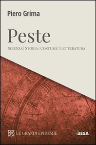 Peste. Scienza, storia, costume, letteratura - Librerie.coop