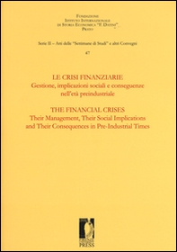 Le crisi finanziarie. Gestione, implicazioni sociali e conseguenze nell'età preindustriale - Librerie.coop