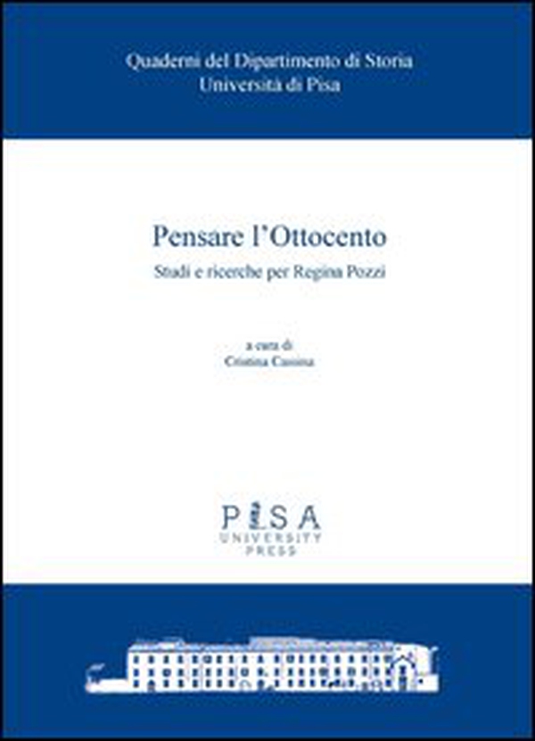 Pensare l'Ottocento. Studi e ricerche per Regina Pozzi - Librerie.coop Pensare l'Ottocento. Studi e ricerche per Regina Pozzi - Librerie.coop
