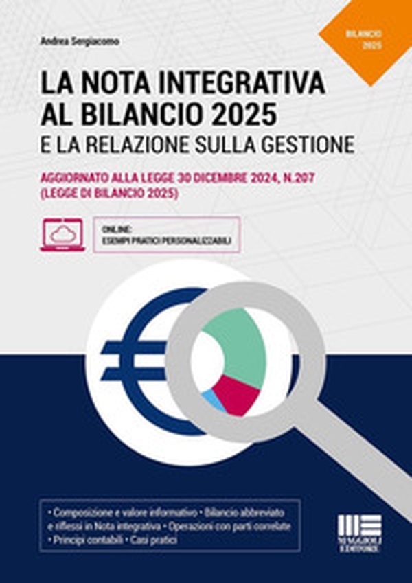 La nota integrativa al bilancio 2025. Aggiornato alla legge 30 dicembre 2024, n.207 (legge di bilancio 2025) - Librerie.coop La nota integrativa al bilancio 2025. Aggiornato alla legge 30 dicembre 2024, n.207 (legge di bilancio 2025) - Librerie.coop