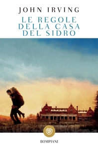 Le regole della casa del sidro - Librerie.coop Le regole della casa del sidro - Librerie.coop