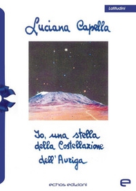 Io, una stella della Costellazione dell'Auriga - Librerie.coop