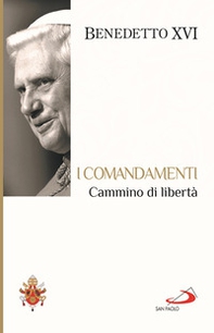 I Comandamenti. Cammino di libertà - Librerie.coop I Comandamenti. Cammino di libertà - Librerie.coop