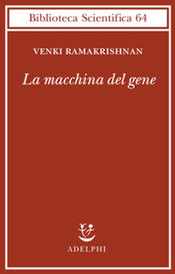 La macchina del gene. La gara per decifrare i segreti del ribosoma - Librerie.coop La macchina del gene. La gara per decifrare i segreti del ribosoma - Librerie.coop