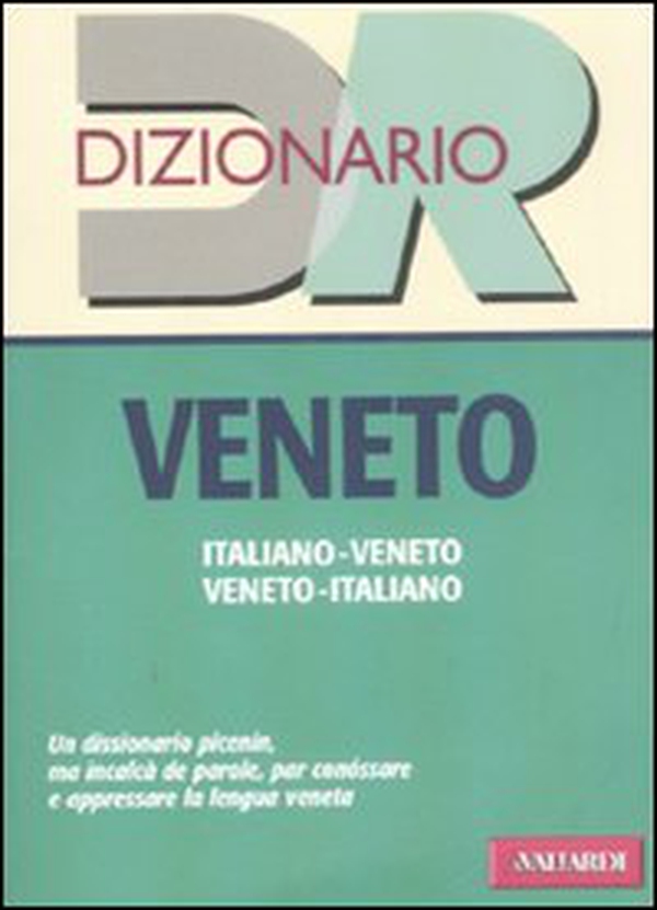 Dizionario veneto. Italiano-veneto, veneto-italiano - Librerie.coop Dizionario veneto. Italiano-veneto, veneto-italiano - Librerie.coop