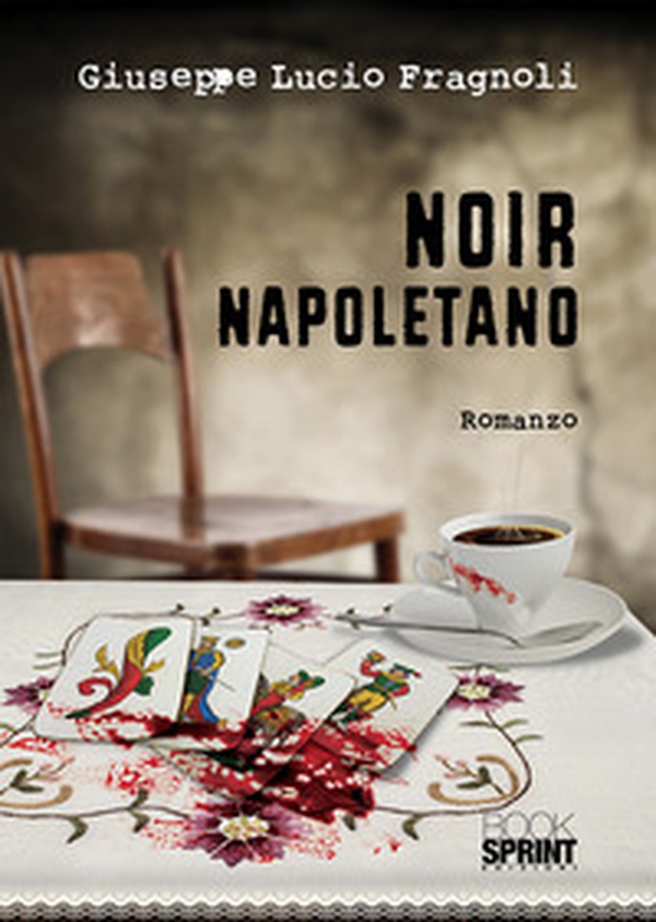 Noir napoletano - Librerie.coop Noir napoletano - Librerie.coop