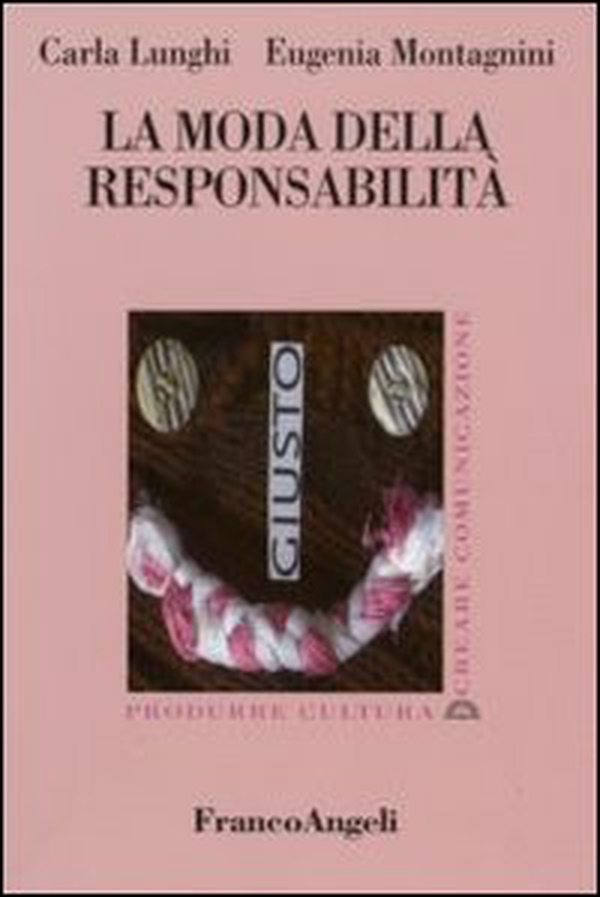 La moda della responsabilità - Librerie.coop La moda della responsabilità - Librerie.coop