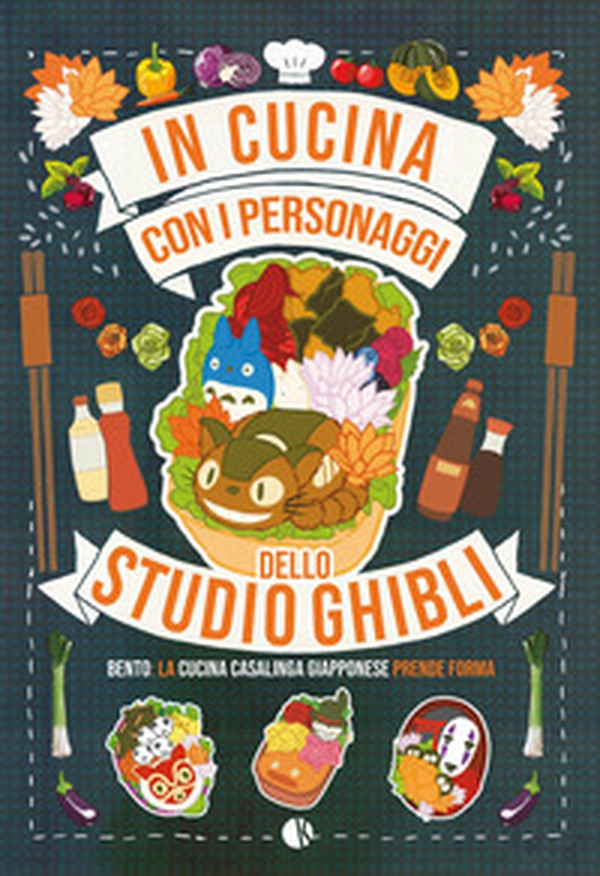 In cucina con i personaggi dello studio Ghibli. Bento: la cucina casalinga giapponese prende forma - Librerie.coop