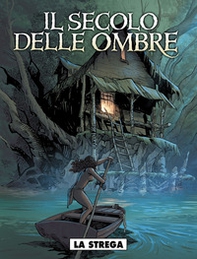 La strega. Il secolo delle ombre - Librerie.coop