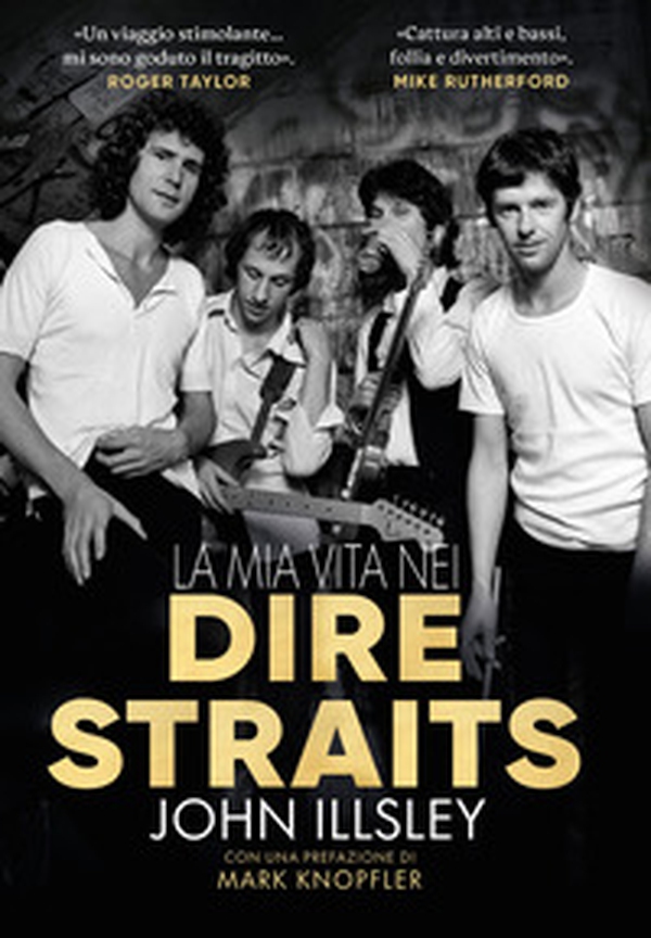 La mia vita nei Dire Straits - Librerie.coop La mia vita nei Dire Straits - Librerie.coop