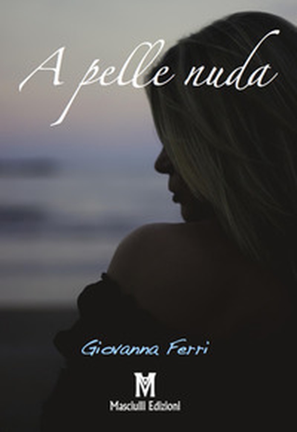 A pelle nuda - Librerie.coop A pelle nuda - Librerie.coop