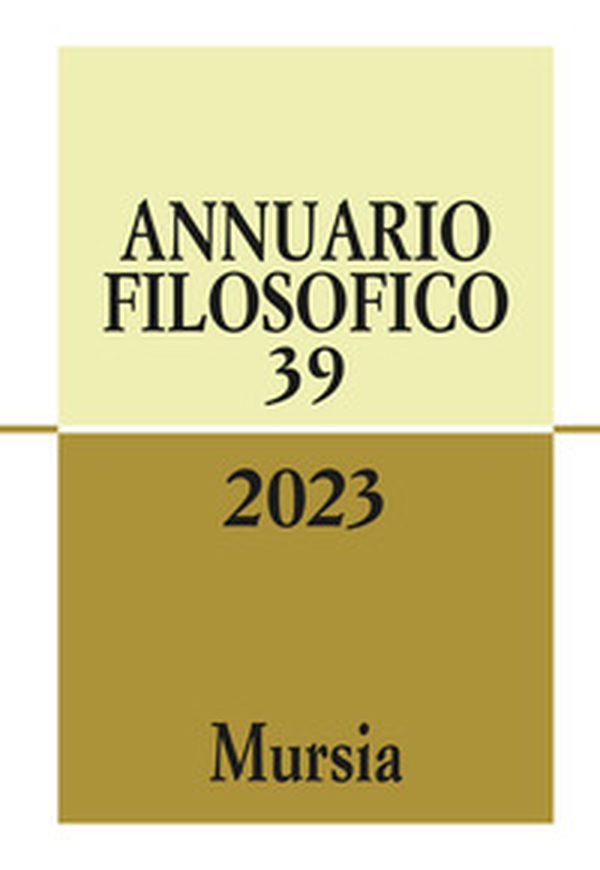 Annuario filosofico - Vol. 39 - Librerie.coop Annuario filosofico - Vol. 39 - Librerie.coop