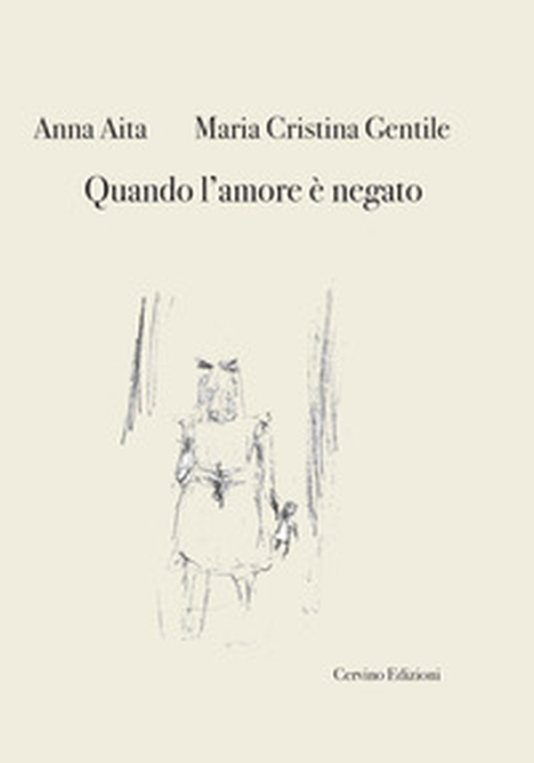 Quando l'amore è negato - Librerie.coop Quando l'amore è negato - Librerie.coop