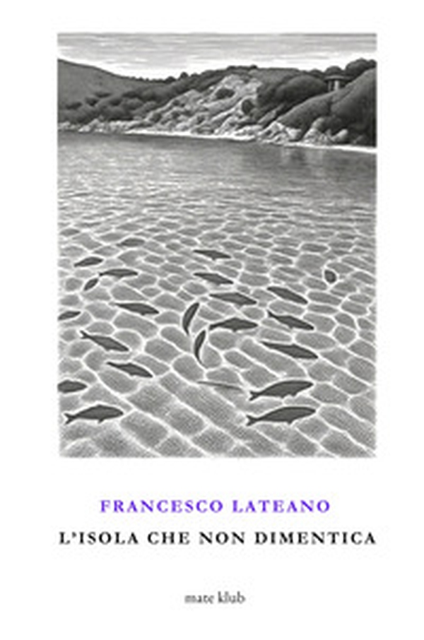 L'isola che non dimentica - Librerie.coop