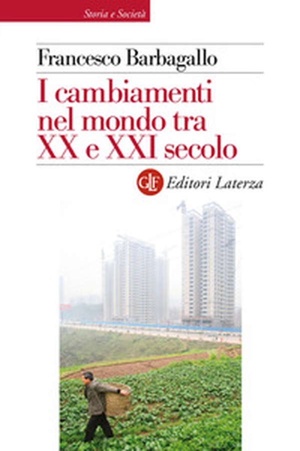 I cambiamenti nel mondo tra XX e XXI secolo - Librerie.coop I cambiamenti nel mondo tra XX e XXI secolo - Librerie.coop
