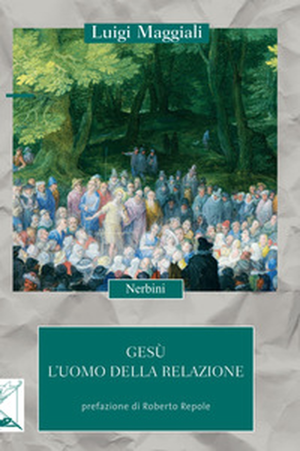 Gesù. L'uomo della relazione - Librerie.coop Gesù. L'uomo della relazione - Librerie.coop
