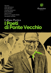 Collana Poetica I Poeti di Ponte Vecchio vol. 50 - Librerie.coop Collana Poetica I Poeti di Ponte Vecchio vol. 50 - Librerie.coop