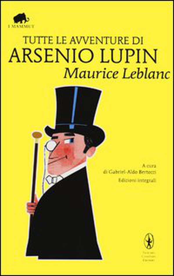 Tutte le avventure di Arsenio Lupin - Librerie.coop Tutte le avventure di Arsenio Lupin - Librerie.coop