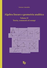Algebra lineare e geometria analitica - Vol. 2 - Librerie.coop
