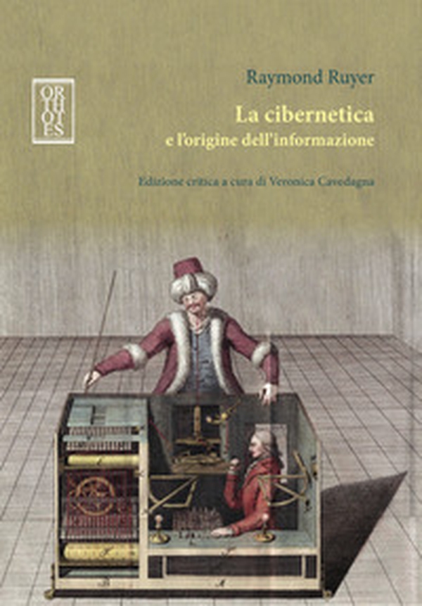 La cibernetica e l'origine dell'informazione - Librerie.coop