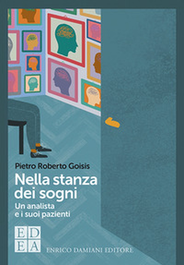 Nella stanza dei sogni. Un analista e i suoi pazienti - Librerie.coop Nella stanza dei sogni. Un analista e i suoi pazienti - Librerie.coop