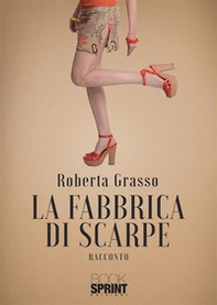 La fabbrica di scarpe - Librerie.coop