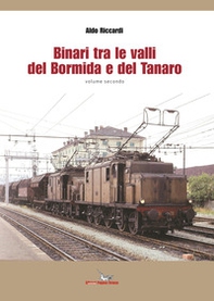Binari tra le valli del Bormida e del Tanaro - Vol. 2 - Librerie.coop
