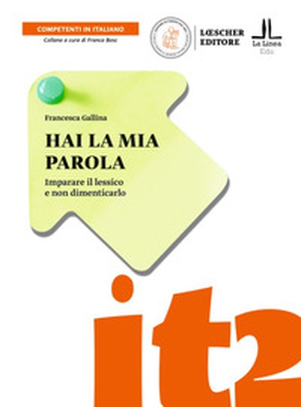 Hai la mia parola. Imparare il lessico e non dimenticarlo. Lessico LS/L2 - Librerie.coop Hai la mia parola. Imparare il lessico e non dimenticarlo. Lessico LS/L2 - Librerie.coop