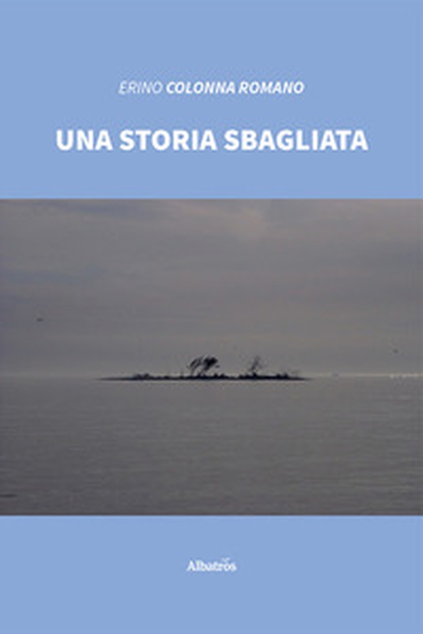 Una storia sbagliata - Librerie.coop Una storia sbagliata - Librerie.coop