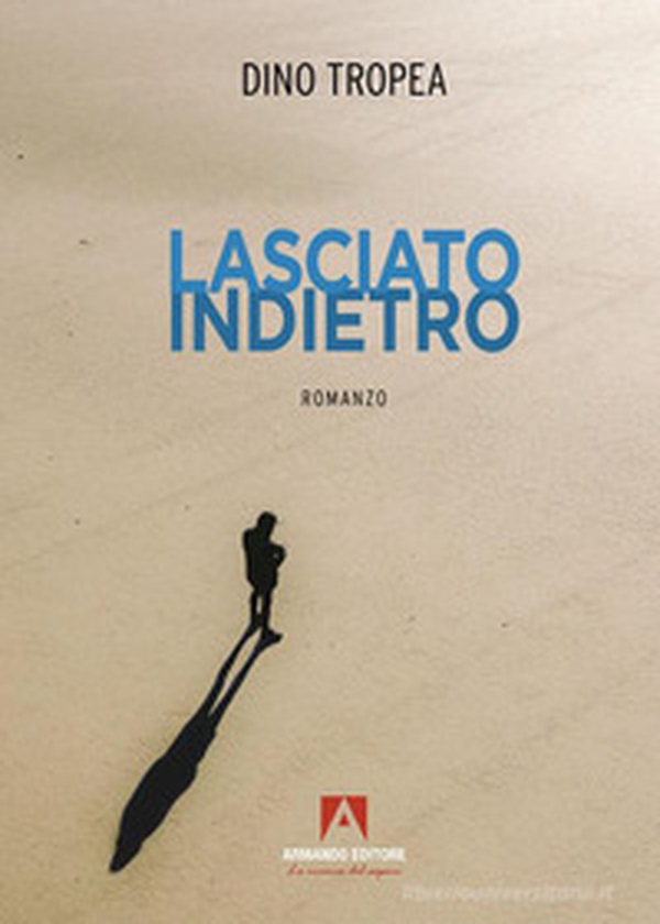 Lasciato indietro - Librerie.coop Lasciato indietro - Librerie.coop