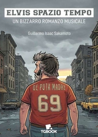 Elvis spazio tempo. Un bizzarro romanzo musicale - Librerie.coop