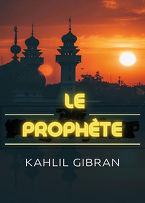 Le Prophète - Librerie.coop Le Prophète - Librerie.coop