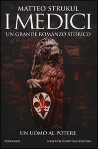 I Medici. Un uomo al potere - Librerie.coop I Medici. Un uomo al potere - Librerie.coop