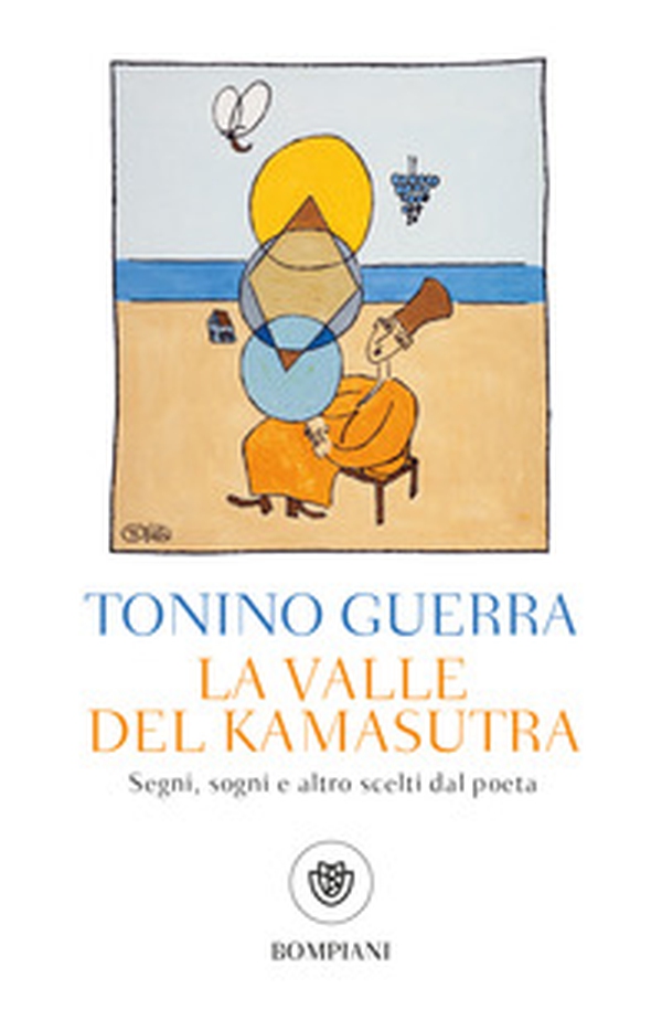 La valle del Kamasutra. Segni, sogni e altro scelti dal poeta - Librerie.coop La valle del Kamasutra. Segni, sogni e altro scelti dal poeta - Librerie.coop